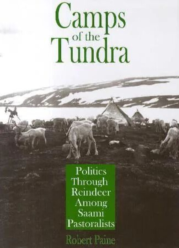 Camps of the tundra av Robert Paine
