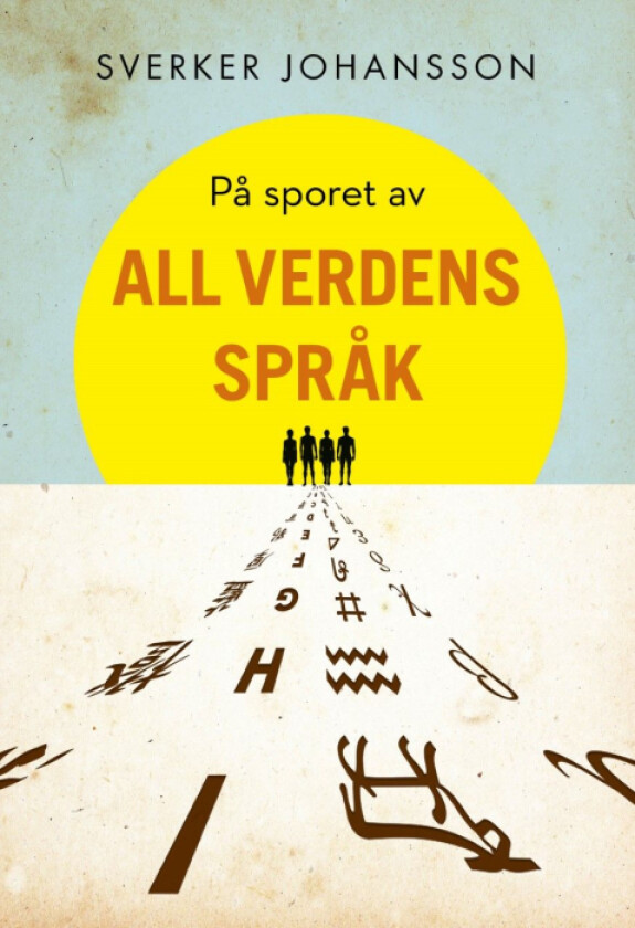 På sporet av all verdens språk av Sverker Johansson