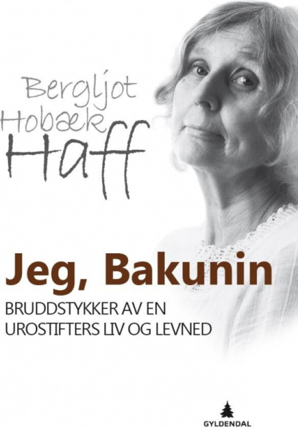 Jeg, Bakunin av Bergljot Hobæk Haff