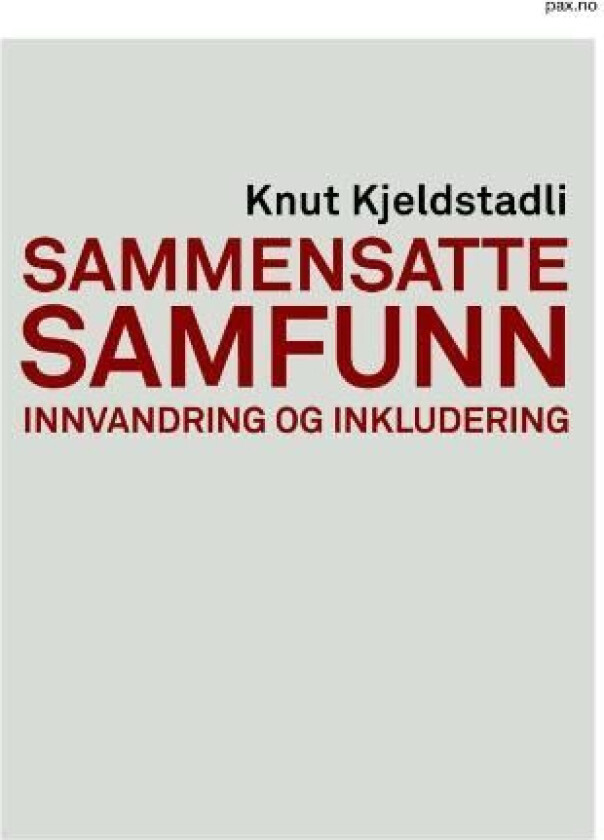 Sammensatte samfunn av Knut Kjeldstadli