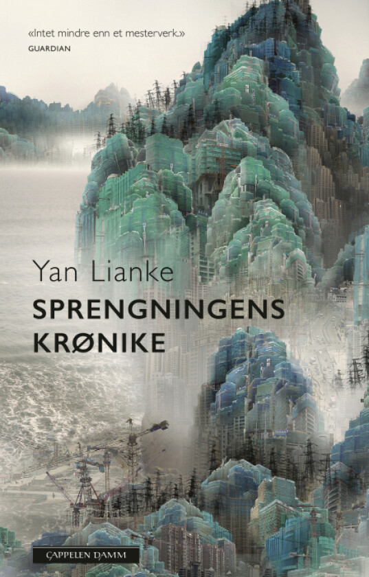 Sprengningens krønike av Lianke Yan