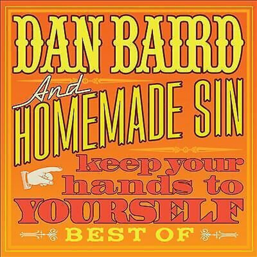 Dan Baird and Homemade Sin : Keep Your Hands to Yourself CD Album with DVD 3