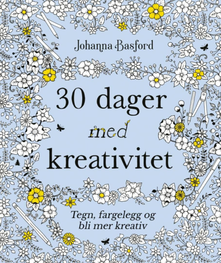 30 dager med kreativitet: tegn, fargelegg og bli mer kreativ av Johanna Basford