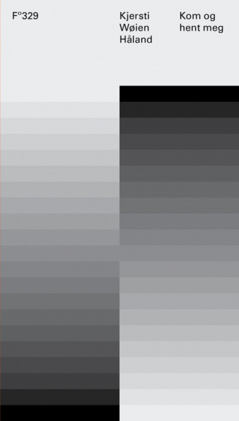 Kom og hent meg av Kjersti Wøien Håland