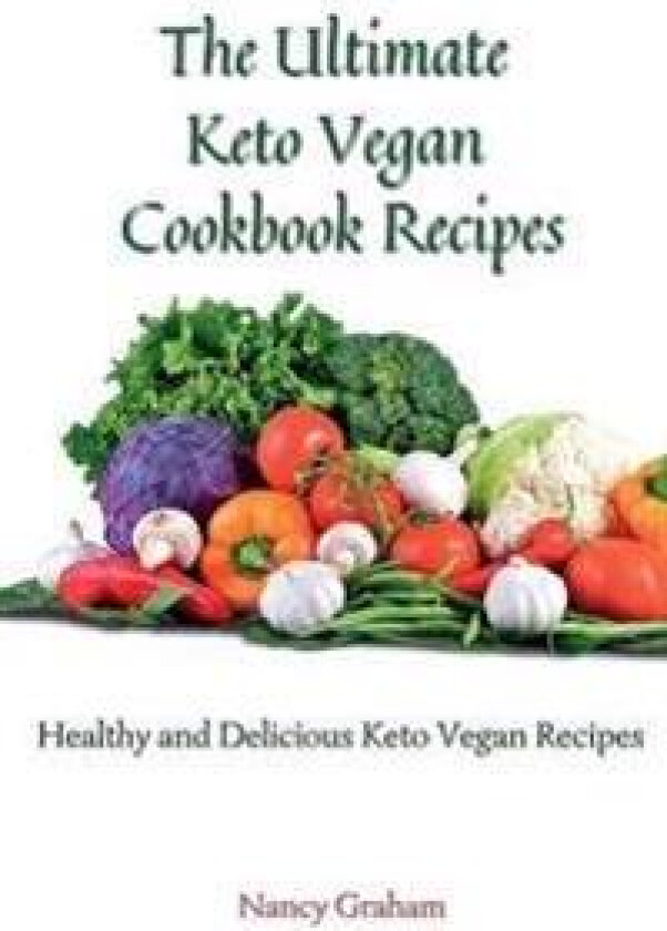 The Ultimate Keto Vegan Cookbook Recipes