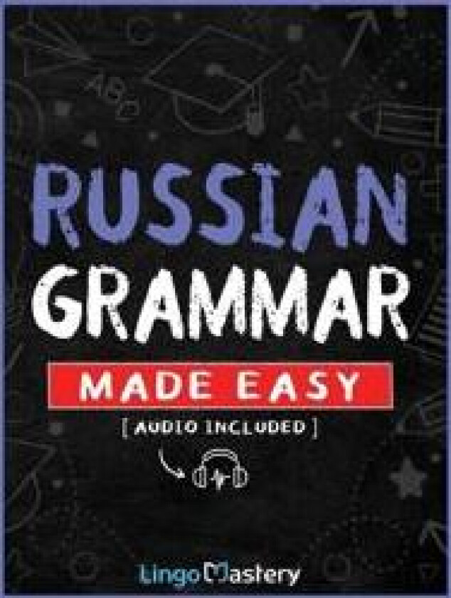 Russian Grammar Made Easy