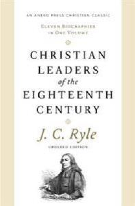Christian Leaders of the Eighteenth Century
