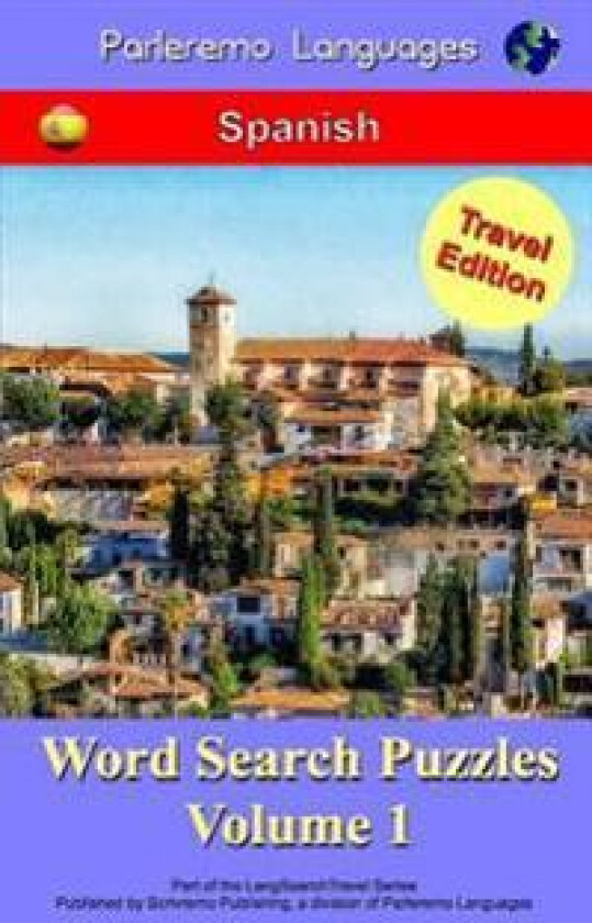 Parleremo Languages Word Search Puzzles Travel Edition Spanish - Volume 1