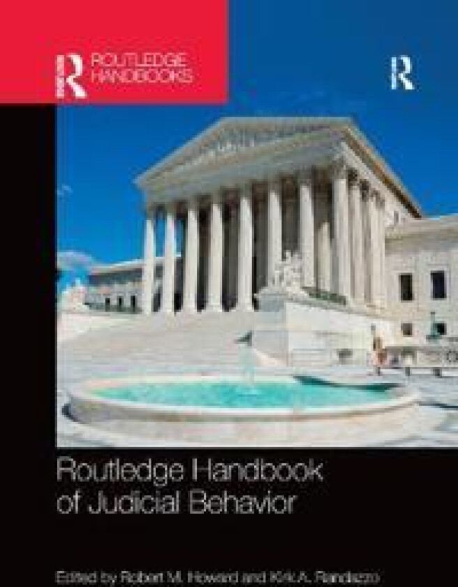 Routledge Handbook of Judicial Behavior