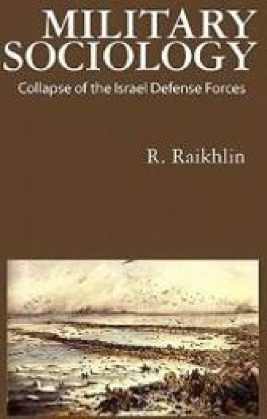 Military Sociology: Collapse of the Israel Defense Forces