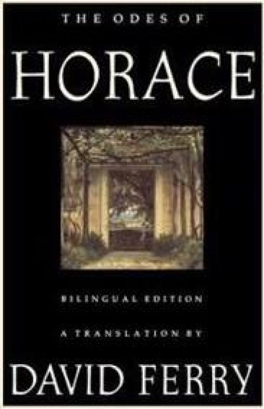 The Odes of Horace (Bilingual Edition)