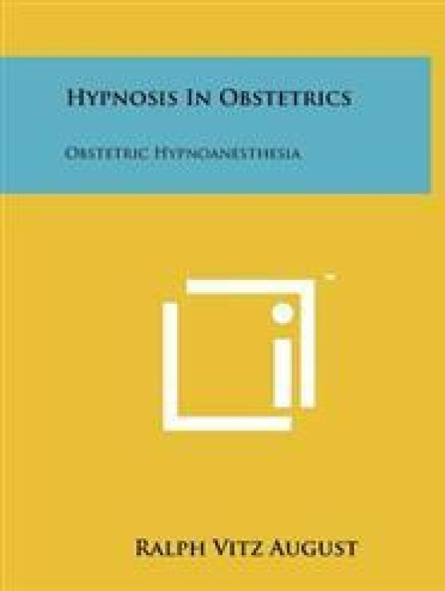 Hypnosis in Obstetrics: Obstetric Hypnoanesthesia