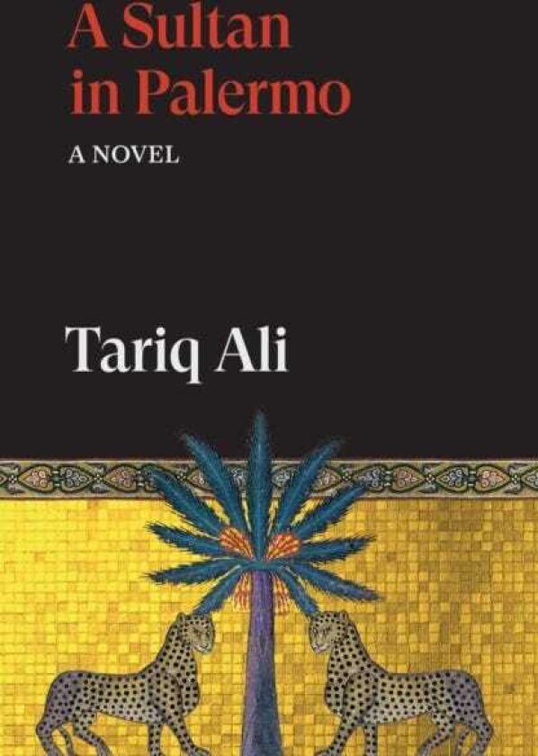 A Sultan in Palermo A Novel