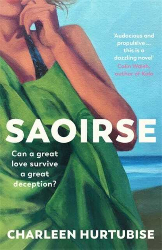 Saoirse 'Beautifully written and enticingly intriguing' Liz Nugent