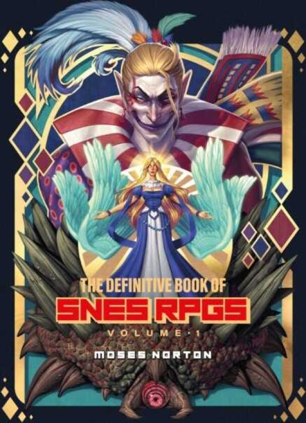 The Definitive Book of SNES RPGs Vol.1