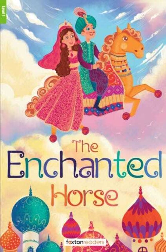 The Enchanted Horse Foxton Reader Level1 (400 Headwords A1/A2) with free online AUDIO