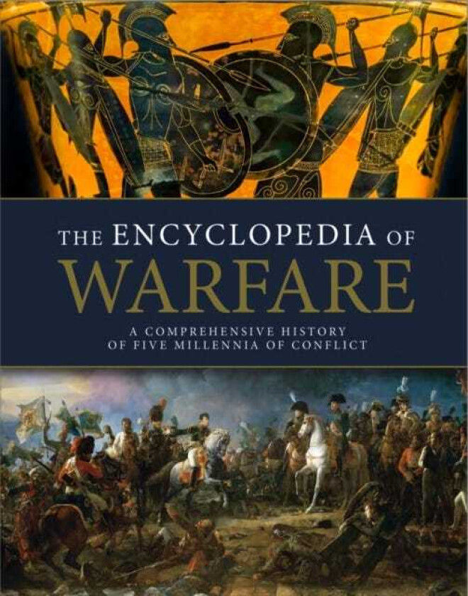 The Encyclopedia of Warfare