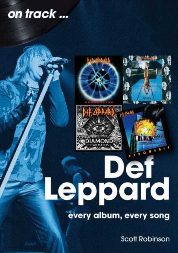 Def Leppard On Track Every Album, Every Song