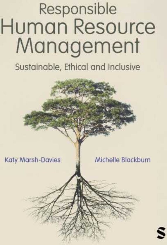 Responsible Human Resource Management Sustainable, Ethical and Inclusive