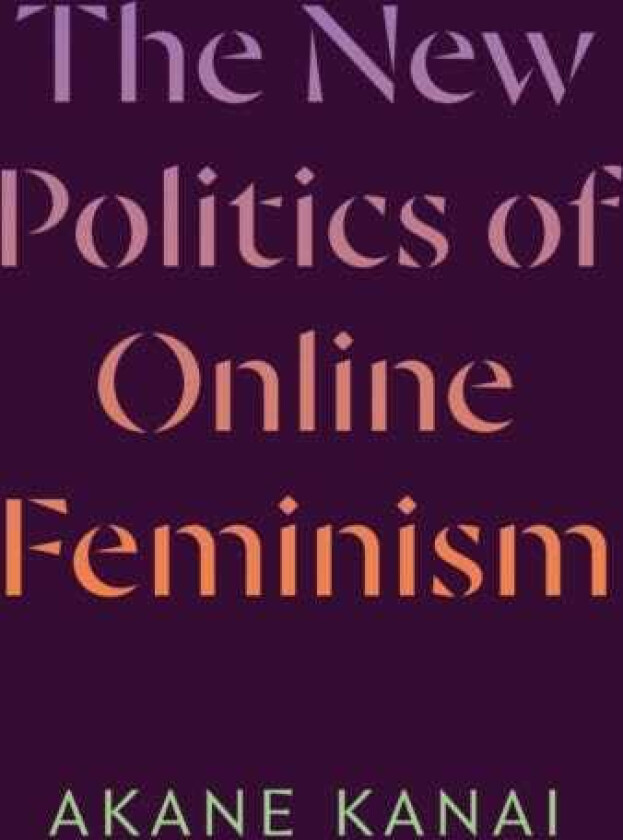 The New Politics of Online Feminism