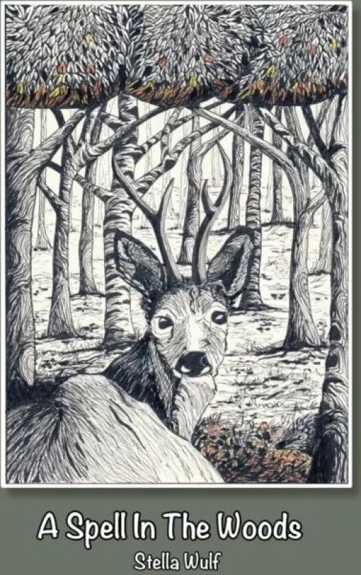 A Spell in The Woods av Stella Wulf