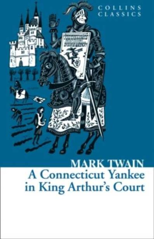 A Connecticut Yankee in King Arthur’s Court
