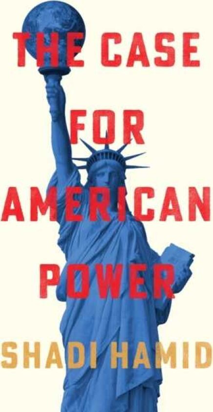 The Case for American Power