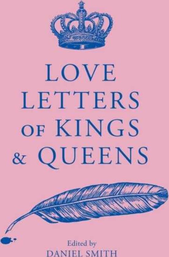 Love Letters of Kings and Queens