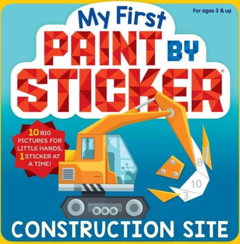 My First Paint by Sticker: Construction Site
