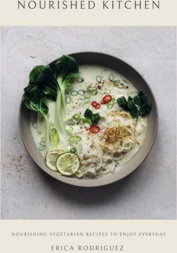 Nourished Kitchen Nourishing Vegetarian Recipes to Enjoy Everyday
