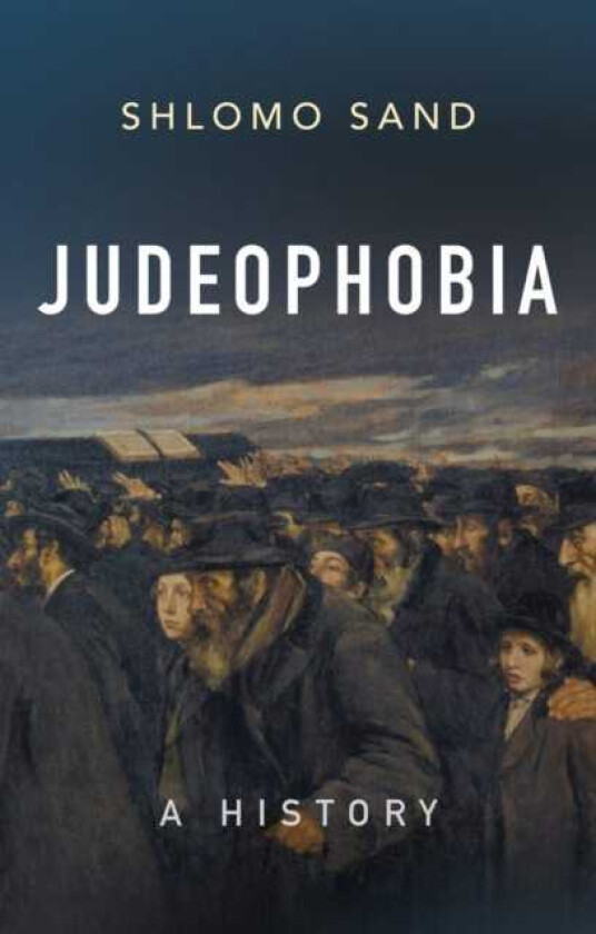 Judeophobia A History