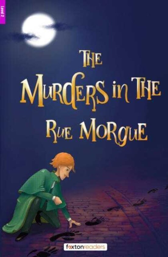 The Murders in the Rue Morgue Foxton Reader Level2 (600 Headwords A2/B1) with free online AUDIO