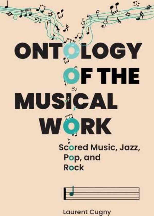 Ontology of the Musical Work Scored Music, Jazz, Pop, and Rock