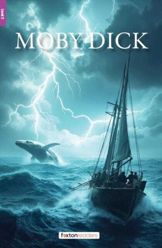 Moby Dick Foxton Reader Level2 (600 Headwords A2/B1) with free online AUDIO