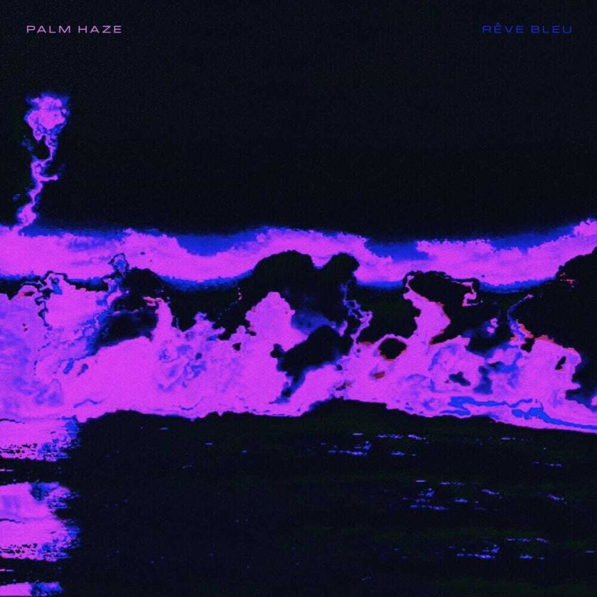 Palm Haze Reve Bleu LP/Vinyl
