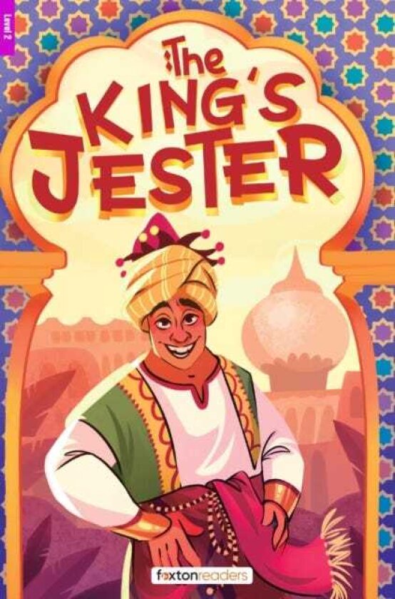The King's Jester Foxton Reader Level2 (600 Headwords A2/B1) with free online AUDIO