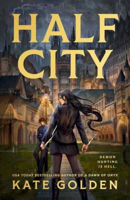 Half City Harker Academy Book 1: Your Next Book Obsession By The Author Of A Dawn Of Onyx!