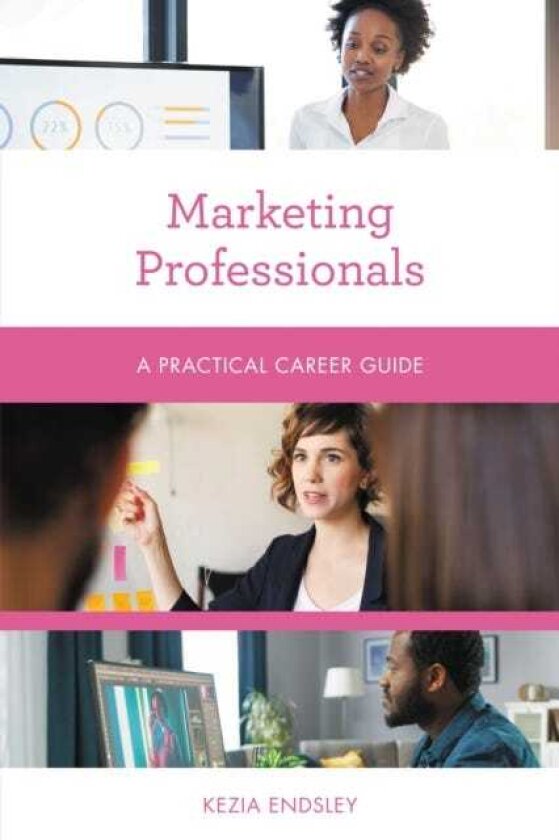 Marketing Professionals A Practical Career Guide
