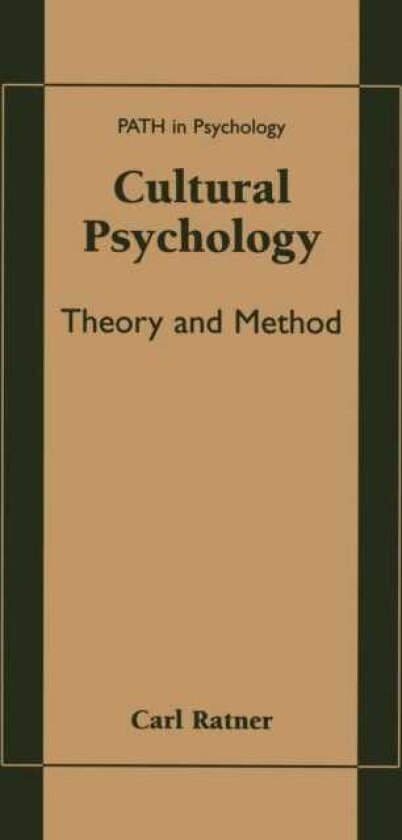 Cultural Psychology Theory and Method