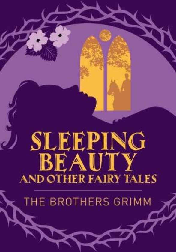 Sleeping Beauty & Other Grimm's Fairy Tales