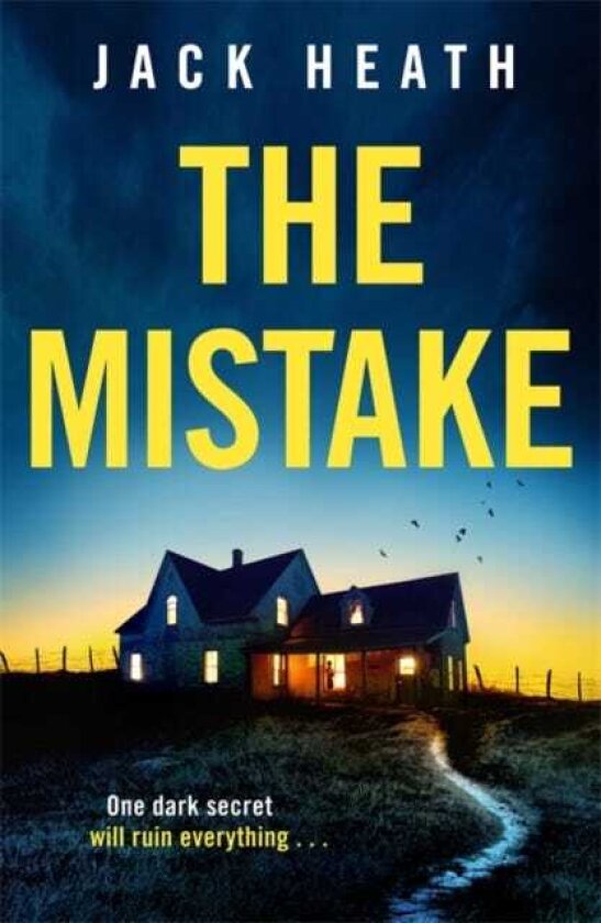 The Mistake An absolutely gripping and utterly addictive psychological thriller packed with twists for 2025!