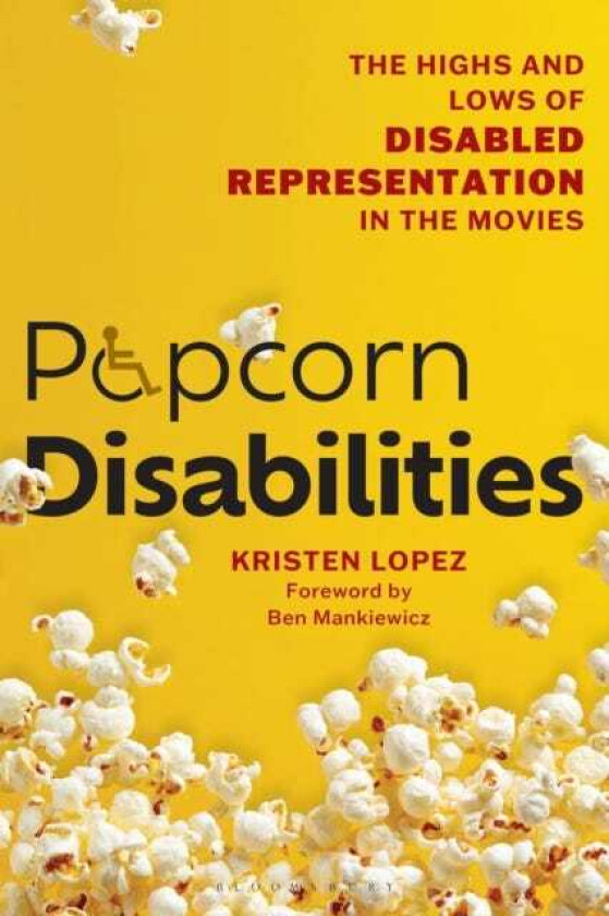 Popcorn Disabilities The Highs and Lows of Disabled Representation in the Movies