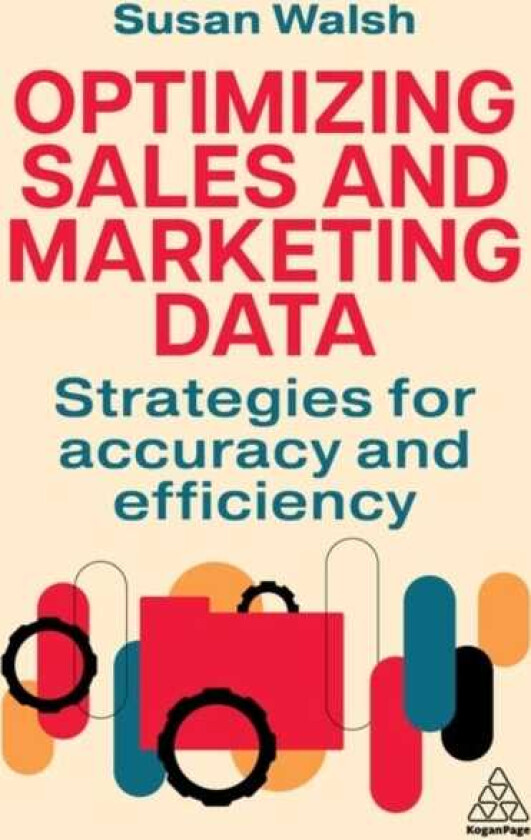 Optimizing Sales and Marketing Data Strategies for Accuracy and Efficiency