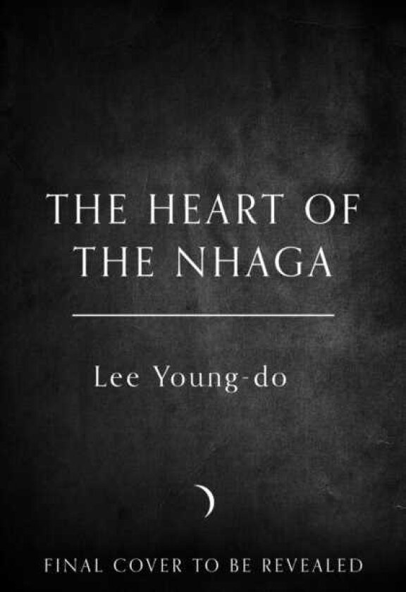 The Heart of the Nhaga