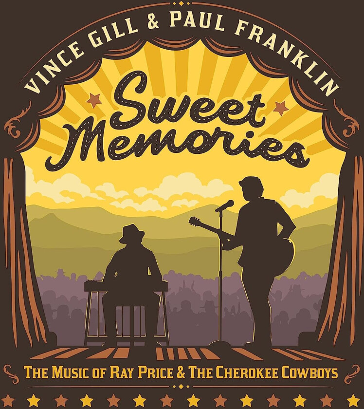 Vince Gill & Paul Franklin, Vince Gill, Paul Franklin Sweet Memories: The Music Of Ray Price & The Cherokee Cowboys CD