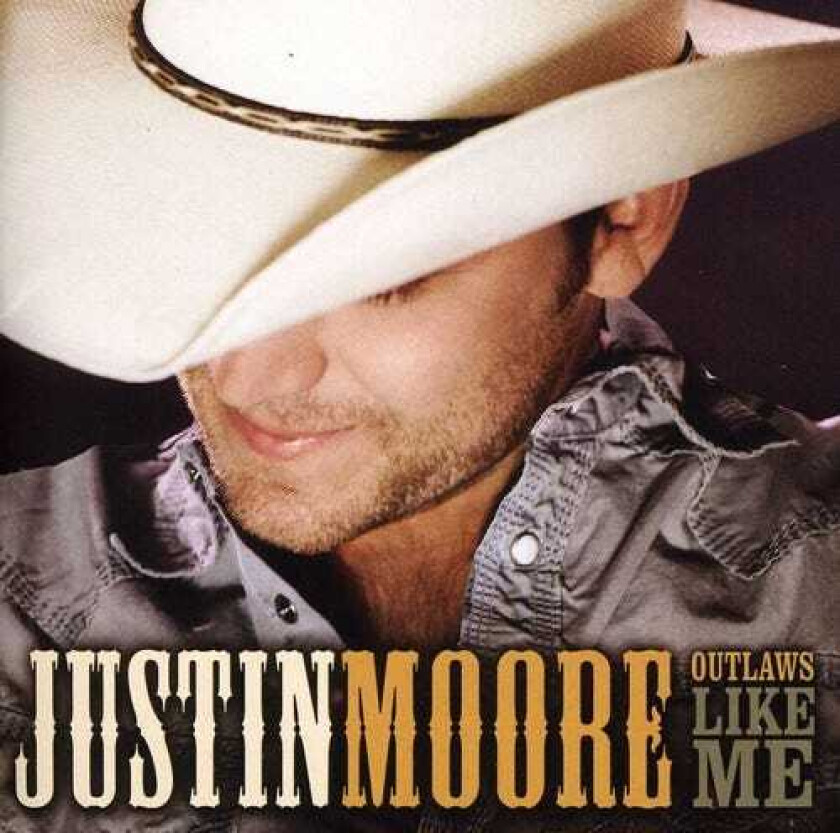 Justin Moore Outlaws Like Me CD
