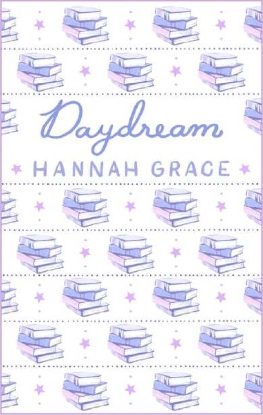Daydream: Deluxe Edition Hardcover av Hannah Grace