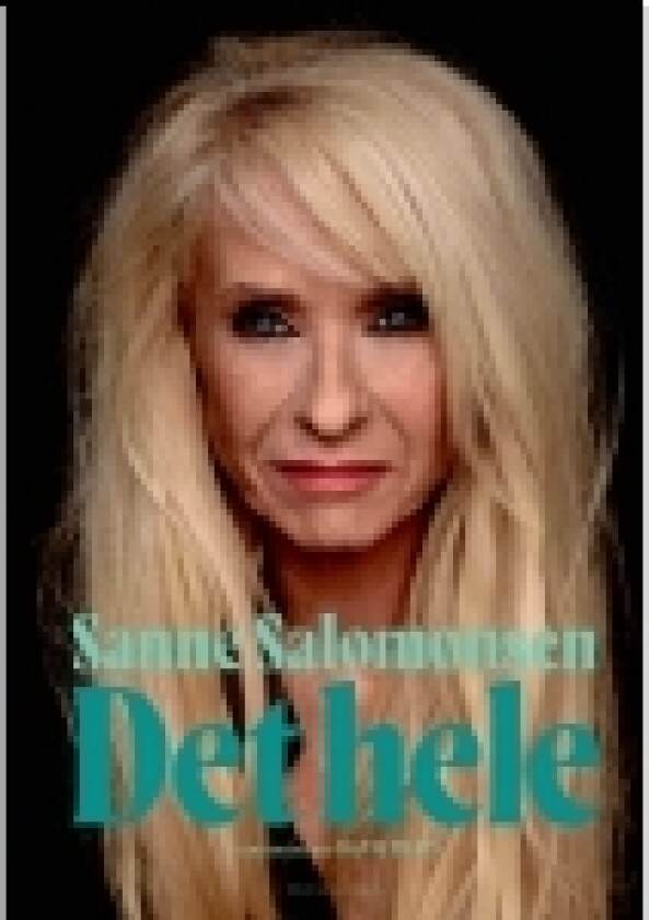 Sanne Salomonsen - Det hele | Danni Travn Sanne Salomonsen | Språk: Dansk