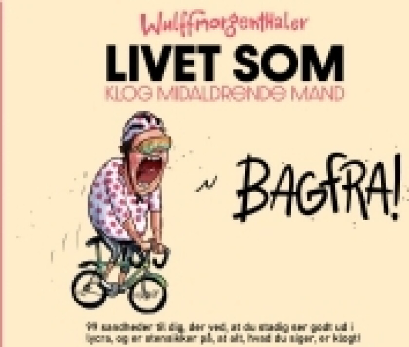 Livet som klog midaldrende mand | Anders Morgenthaler Mikael Wulff | Språk: Dansk