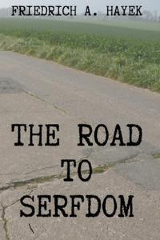 The Road to Serfdom